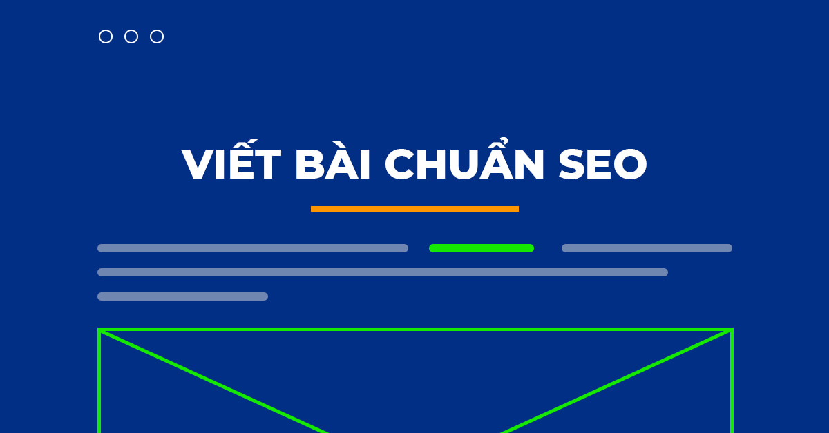 Quy trình Viết bài chuẩn SEO