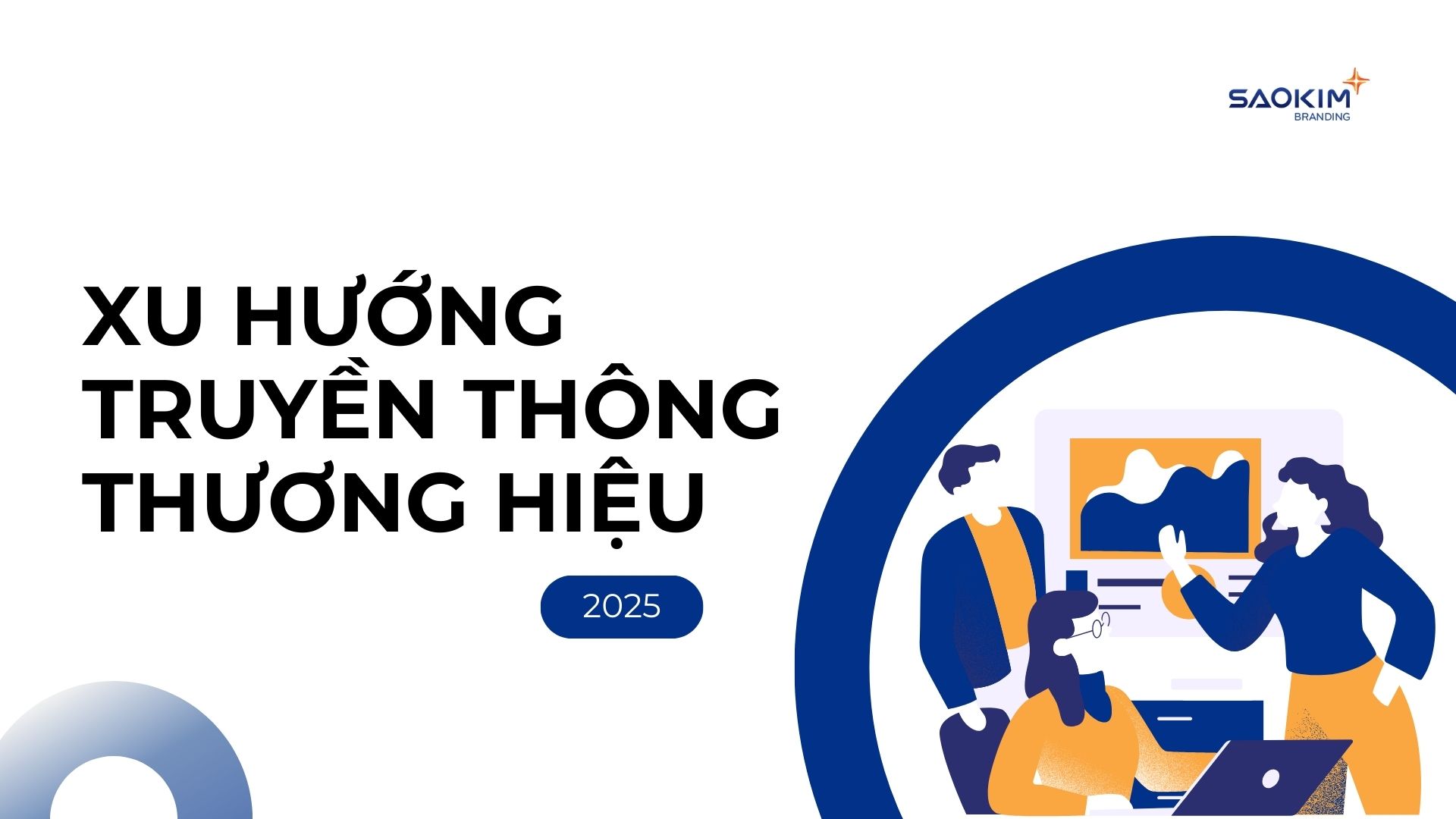 5 xu hướng truỳen thông thương hiệu 2025