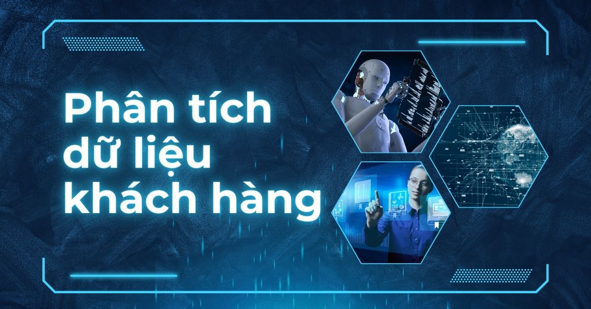 Tối ưu hoá quảng cáo bằng AI: Phân tích dữ liệu khách hàng